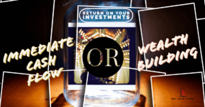 Insights 11 Cash Flow Or Wealth Building?