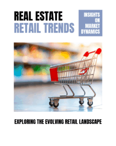 Current Trends in Retail Real Estate